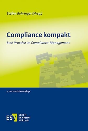 Compliance kompakt: Best Practice im Compliance-Management von Schmidt, Erich Verlag